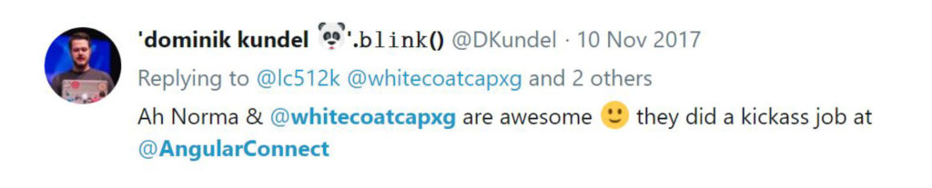 Norma & @whitecoatcapxg are awesome, they did a kickass job at @AngularConnect