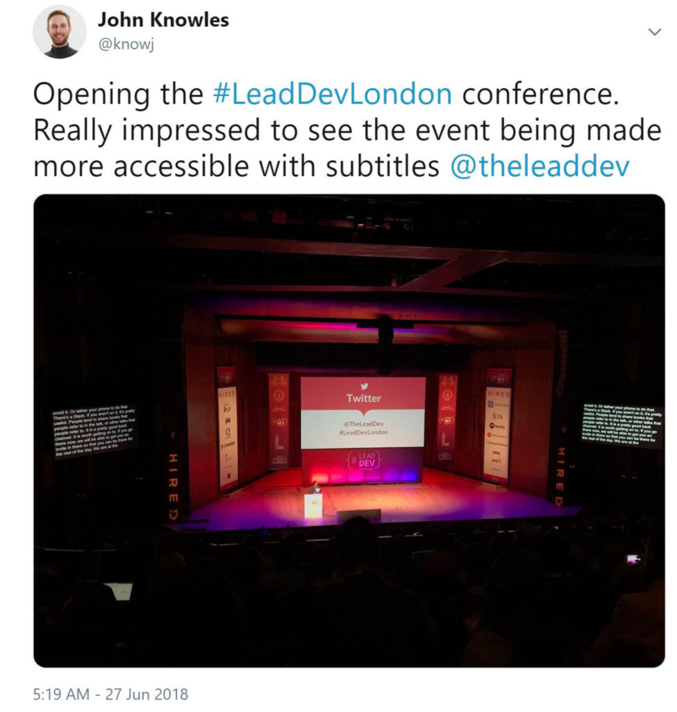 John Knowles: Opening the #leaddevlondon conference. Really impressed to see the event being made more accessible with subtitles